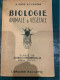 Biologie Animale Et Végétale (classe Sciences Expérimentales)1947 - 12-18 Ans