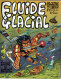 FLUIDE GLACIAL  N° 7   BANDES DESSINEES  OCT NOV 1976   58 PAGES - Fluide Glacial