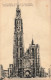 BELGIQUE - Anvers - Flèche De La Cathédrale - Carte Postale Ancienne - Antwerpen