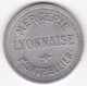34 Hérault . Montpellier, Mercerie Lyonnaise, Bon Pour 25 Centimes ND, En Aluminium - Monetary / Of Necessity