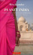 Planet India L'ascension Turbulente D'un Géant Démocratique - Dédicacé Par L'auteur - Collection Questions De Société. - - Livres Dédicacés