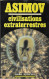 ASIMOV CIVILISATIONS EXTRATERRESTRES ( MONDES MYSTERIEUX PRESSE POCKET 1981 ) LIVRE EN TB ETAT, VOIR LES SCANNERS - Presses Pocket