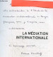 La Mediation Internationale - Entre Guerre Et Paix - Relations Internationales + Envoi De L'auteur - Milena Dieckhoff - - Livres Dédicacés