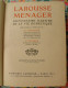 Larousse Ménager Illustré. Dictionnaire De La Vie Domestique. Chancrin, Faideau. 1937. édition Luxe Rouge - Dictionnaires