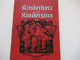 1930er Jahre Altes Kinderbuch Kinderherz Und Kindersinn Ausgewählte Erzählungen Erster Band 12. Auflage - Libri Vecchi E Da Collezione