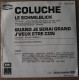 Vinyle 45 Tours : Coluche : Le Schmilblick / Quand Je Serai Grand J'veux être Con - Humor, Cabaret
