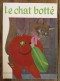 Le Chat Botté & Cendrillon De Perrault, Illustré Par Una. O.D.E.J., Collection Merveilles. 1966 - Contes