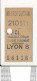 Ticket De Métro De Paris ( Métropolitain ) 2me Classe  ( Station ) LYON B - Europa