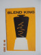 Blend King : Recipes For Better Living From Soup To Nuts - TEAMCO Products - Americana