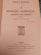 LE MINISTÈRE CLEMENCEAU JOURNAL D'UN TÉMOIN, VOLUMES 1 ET 2, GENERAL MORDACQ - French