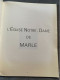 Notre Dame De Marle René Toffin Suzanne Martinet 1963En Memoire De Mgr Mennechet Aisne Soissons - Picardie - Nord-Pas-de-Calais