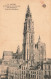 BELGIQUE - Anvers - La Flèche De La Cathédrale - Carte Postale Ancienne - Antwerpen