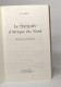 Le Français D'Afrique Du Nord - Non Classés