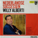 * LP *  WILLY ALBERTI - NEDERLANDSE SUCCESSEN  - Sonstige - Niederländische Musik