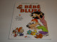 EO BEBE BLUES TOME 15 / TBE - Widmungen