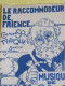 Partition Ancienne/" Le Raccommodeur De Faïence  "/Chanson Typique Simple Histoire/ Dedcoq-Soler/1927      PART349 - Other & Unclassified