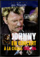 DVD Johnny HALLYDAY En Concert à La CIGALE Décembre 2006 - DVD Musicaux