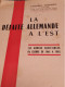 LA DÉFAITE ALLEMANDE A L'EST - LES ARMEES SOVIETIQUES EN GUERRE DE 1941 A 1945, COLONEL LÉDERREY - Français