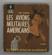 ° AVIATION ° AVION ° LIVRE ° MARABOUT - FLASH ° LES AVIONS MILITAIRES AMERICAINS ° - Aviation