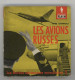 ° AVIATION ° AVION ° LIVRE ° MARABOUT - FLASH ° LES AVIONS RUSSES ° - Aviation