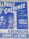 Partition Ancienne/La Vieille  Cheminée/Vorelli Le Parfait Chanteur/Dommet-Bernel/ Desmoulin /Vers 1940-45    PART355 - Andere & Zonder Classificatie