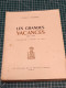 LES GRANDES VACANCES 1939.1945,ILLUSTRATIONS ANTOINE DE ROUX, FRANCIS AMBRIERE, CAMPS DE PRISONNIERS - French