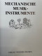 Mechanische Musikinstrumente. - Muziek