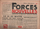 FORCES NOUVELLES 14 07 1945 - MRP - GOERING VOL OEUVRES D'ART - NATIONALISATIONS - BULGARIE - CROIX ROUGE FRANCAISE - - General Issues