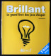 BRILLANT ; LE GRAND LIVRE DES JEUX D'ESPRIT - Edition Bravo 2009 - Giochi Di Società