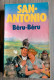 SAN ANTONIO Béru-Béru 1000 Illustration Dessins De BUBOUT Roman D'aventures FLEUVE NOIR 1986 - Novelas Negras