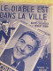 Partition Ancienne/"Le Diable Est Dans La Ville "/J. PILLS/Bruno Coquatrix-Berri/ /Salabert/1945    PART377 - Autres & Non Classés