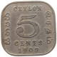 CEYLON 5 CENTS 1909 #s087 0285 - Sri Lanka