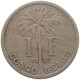 BELGIAN CONGO 1 FRANC 1925 #s086 0385 - 1910-1934: Albert I