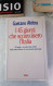 Gaetano Afeltra I 45 Giorni Che Sconvolsero L'Italia Rizzoli 1993 - Famous Authors