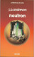 PDF 320 - ANDREVON, J.P. - Neutron - Dédicace De L'auteur - (TBE+) - Présence Du Futur