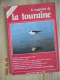 Le Magazine De La Touraine N° 7, Juillet 1983 - Centre - Val De Loire