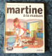 Martine à La Maison - Collection Farandole / Casterman Imprimé En 1982 - Martine