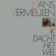 * LP *  HANS VERMEULEN - IK DACHT HET WEL (Holland 1982 EX) - Autres - Musique Néerlandaise