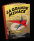 MARTIN (Jacques) - La Grande Menace. - Lefranc