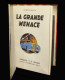 MARTIN (Jacques) - La Grande Menace. - Lefranc