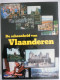 De Schoonheid Van VLAANDEREN Landschap Stad Kust Natuur Architectuur Kunst Folklore Heemkunde - Histoire