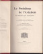 AVION - AVIATION - AEROPLANE - Le Problème De L'aviation Et Sa Solution Par L'aéroplane - Armengaud Jeune - Avión