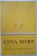 ANNA MARIE Door Felix Timmermans Lier - Literature