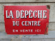 Delcampe - Ancienne Plaque Émaillée La Dépêche Du Centre En Vente Ici - Otros & Sin Clasificación