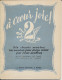 MUSIQUE  " A COEUR JOIE "  N°2   10 CHANTS MARINS     PAR CESAR  GEOFFRAY. - Song Books