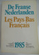 De Franse Nederlanden - Les Pays-Bas Français Jaarboek 10 Annales 1985 Ons Erfdeel Westhoek Frans Vlaanderen - Historia