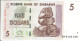 ZIMBABWE - 5 Dollars 2007 UNC - Zimbabwe