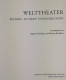 Welttheater. Bühnen.  Autoren. Inszenierungen. - Théâtre & Danse