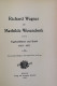 Richard Wagner An Mathilde Wesendonk. Tagebuchblätter Und Briefe 1853-1871. - Gedichten En Essays