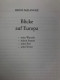 Blicke Auf Europa : Seine Wurzeln, Sein Stamm, Seine Äste, Seine Krone. - 4. 1789-1914